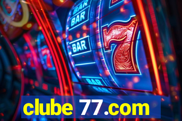 clube 77.com